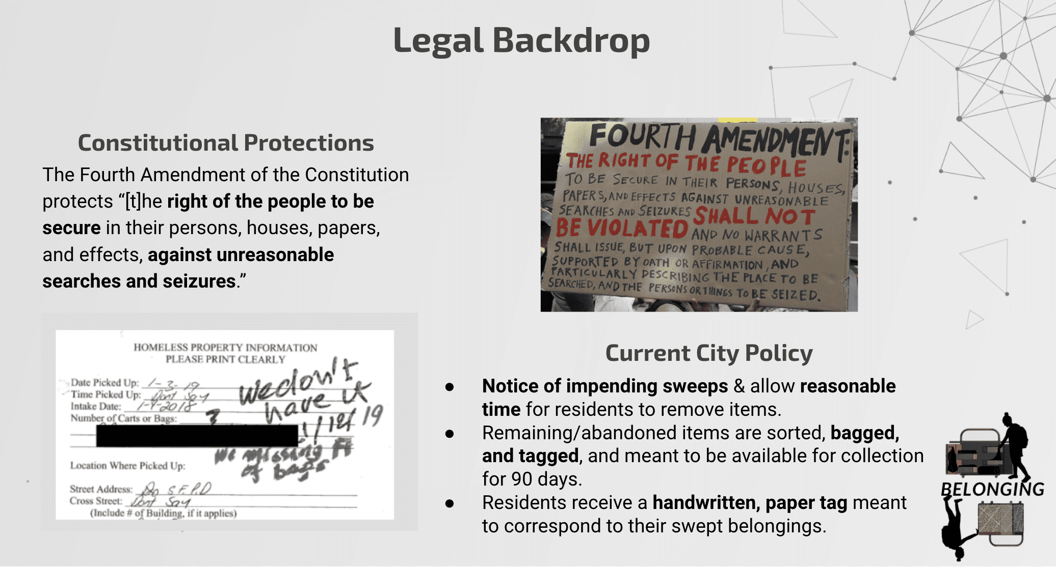 Slide from a presentation about legal protections for homeless individuals and current city policies regarding belongings and property seizures.