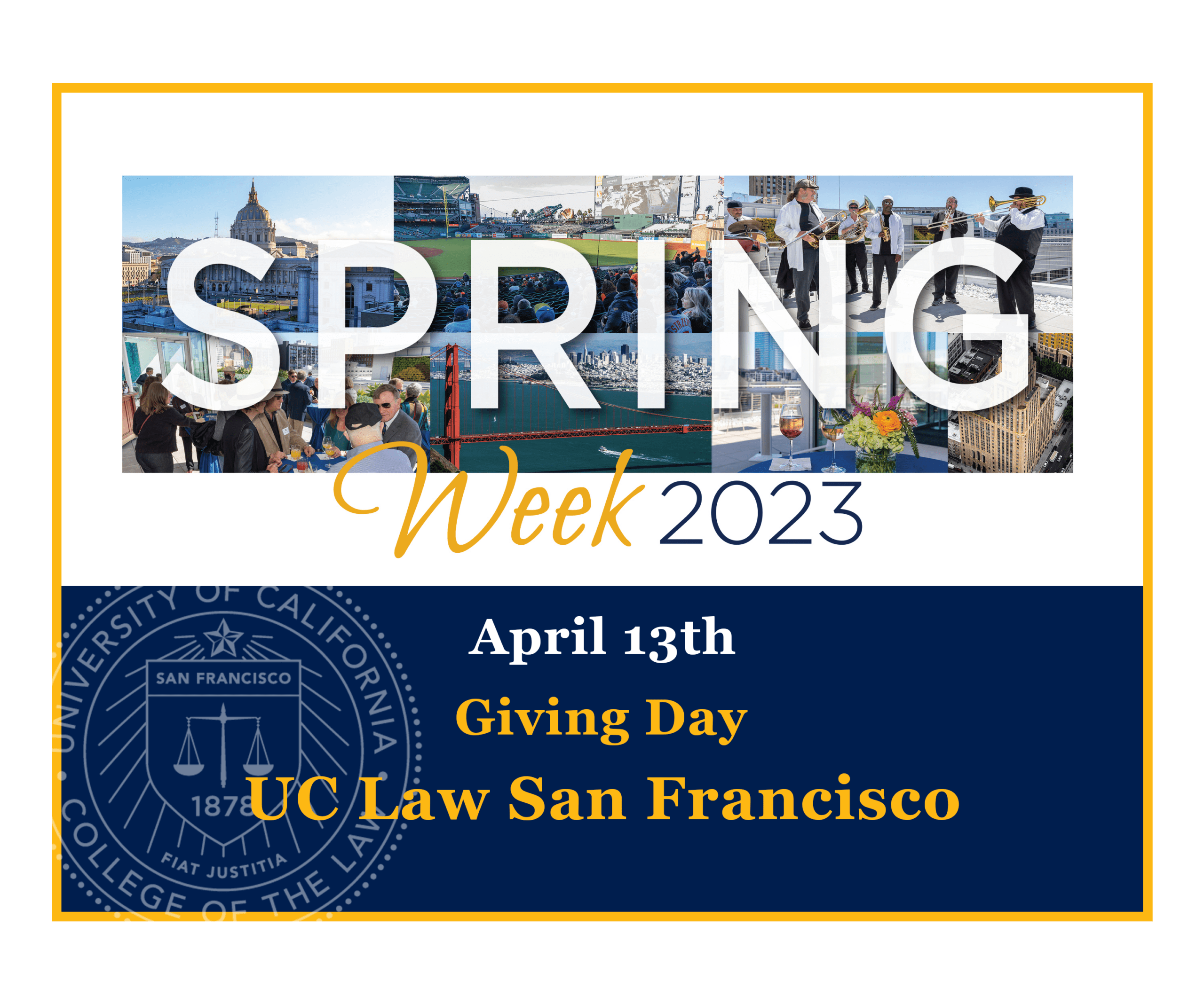 Spring Week 2023 promotional graphic for UC Law San Francisco's Giving Day on April 13, featuring event details and imagery from past events.