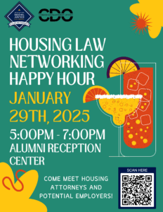 This image promotes a Housing Law Networking Happy Hour on January 29th, 2025, from 5:00 PM to 7:00 PM at the Alumni Reception Center.