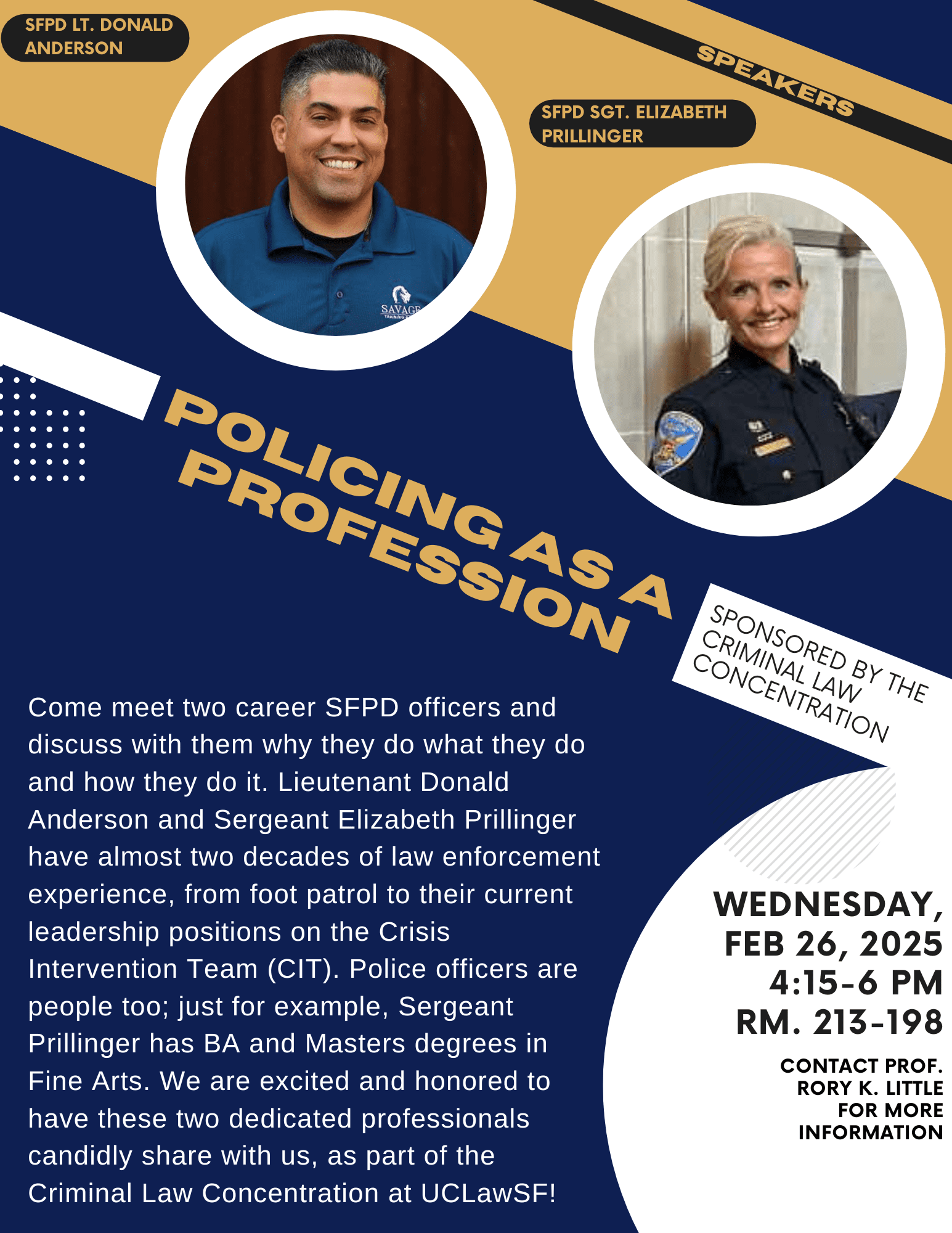 Join two SF police officers discussing their careers on Feb 26, 2025, from 4:15-6 PM in RM. 213-198, sponsored by the Criminal Law Concentration.