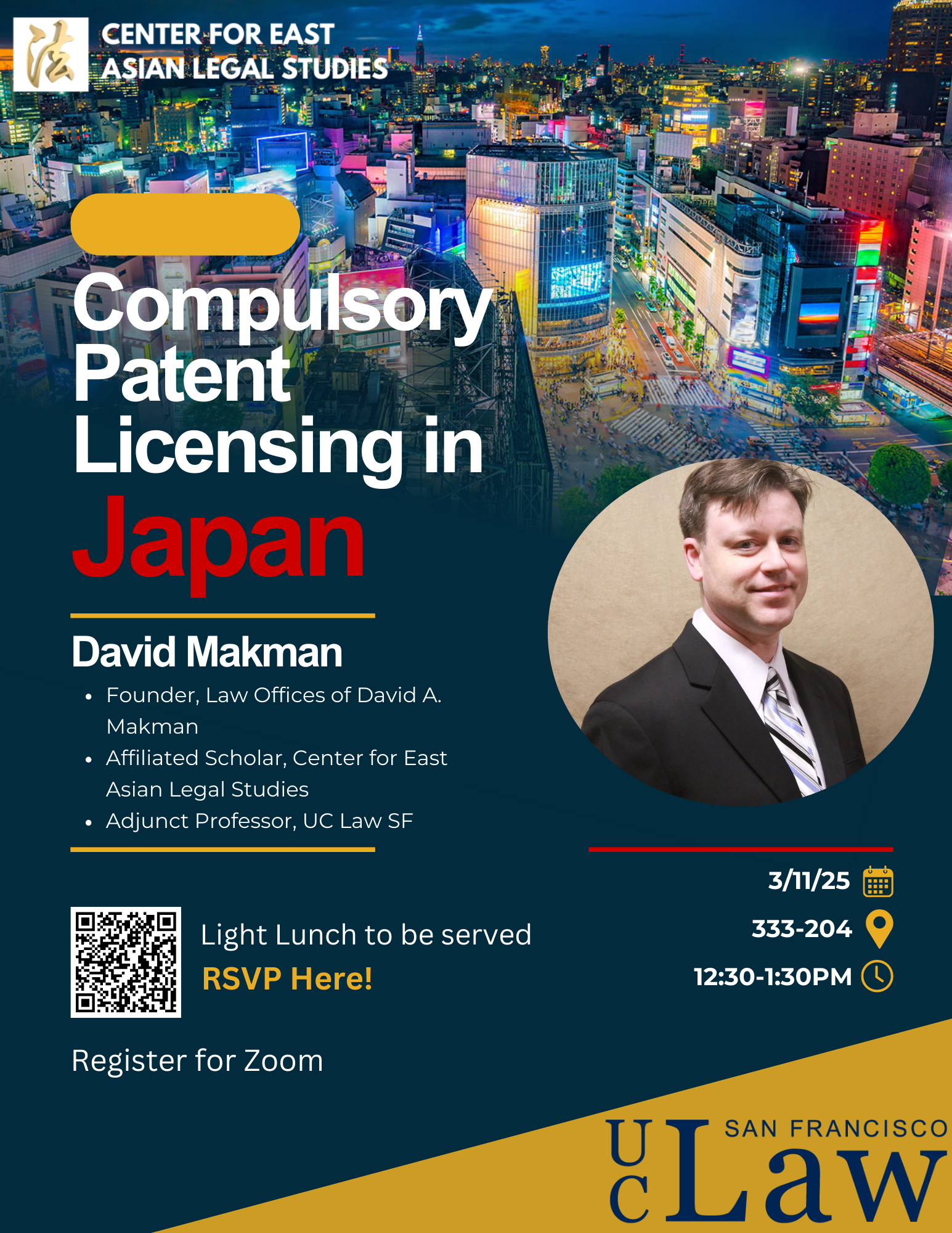 Image displaying the details of a talk titled "Compulsory Patent Licensing in Japan" by David Makman on March 11, 2025, at UC Law SF, including a QR code for RSVP.