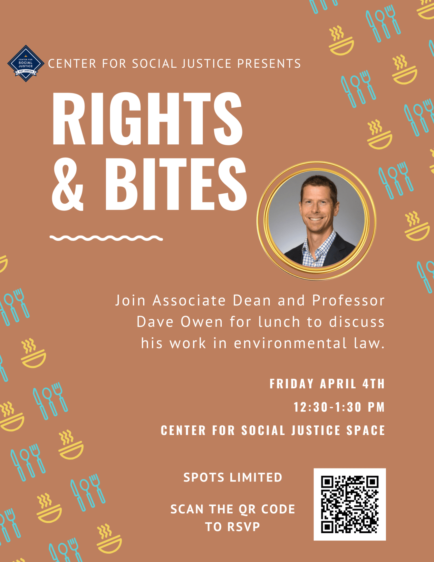 Join a lunch event titled "Rights & Bites" with Professor Dave Owen discussing environmental law on April 4th, 12:30-1:30 PM.