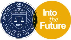UC Law SF seal and Into the Future logo side by side.